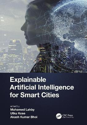 Explainable Artificial Intelligence for Smart Cities(English, Hardcover, unknown)