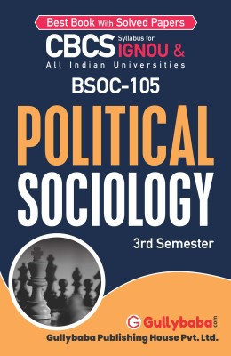 Gullybaba IGNOU 3rd Semester CBCS BA Honours (Latest Edition) BSOC-105 Political Sociology in English IGNOU Help Book with Solved Sample Papers and Important Exam Notes (Paperback, Gullybaba.com Panel)(Paperback, Gullybaba.com Panel)