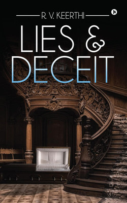 Lies & Deceit(English, Paperback, R V Keerthi)