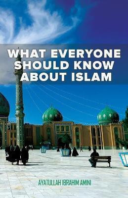What Everyone Should Know About Islam(English, Paperback, Amini Ibrahim)