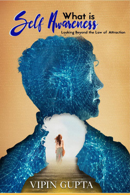 What is Self Awareness(English, Paperback, Vipin Gupta)