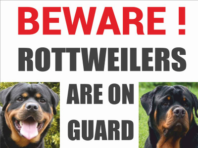 CREATIVE ADVERTISERS BEWARE ROTTWEILER ON GUARD Emergency Sign