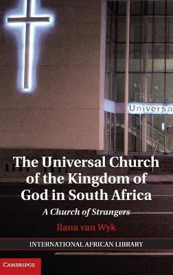 The Universal Church of the Kingdom of God in South Africa(English, Hardcover, Wyk Ilana van)