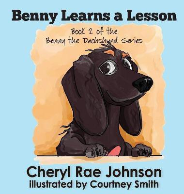 Benny Learns a Lesson(English, Hardcover, Johnson Cheryl)