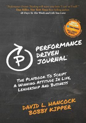 Performance-Driven Journal(English, Paperback, Hancock David L.)
