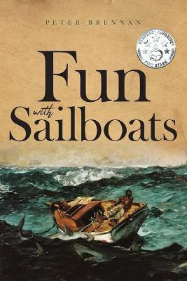 Fun With Sailboats(English, Paperback, Brennan Peter)