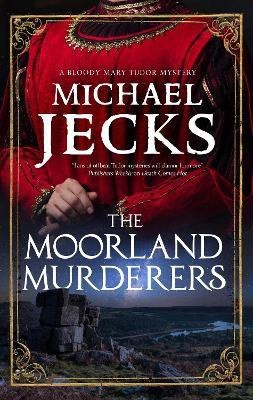 The Moorland Murderers(English, Hardcover, Jecks Michael)