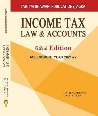 Income Tax Law and Accounts 62nd Edition  (English, Paperback, Dr. H.C. Mehrotra, Dr. S.P. Goyal)