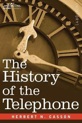 The History of the Telephone(English, Paperback, Casson Herbert N)