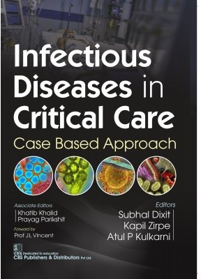 Infectious Disease In Critical Care(Paperback, Dr Subhal Dixit)