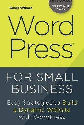Wordpress for Small Business(English, Paperback, Wilson Scott)