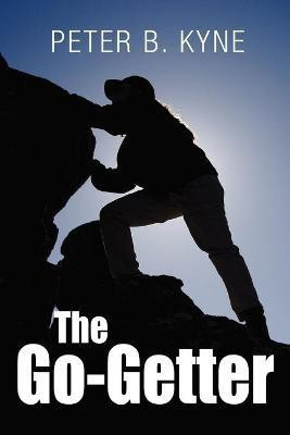 The Go-Getter(English, Paperback, Kyne Peter B.)