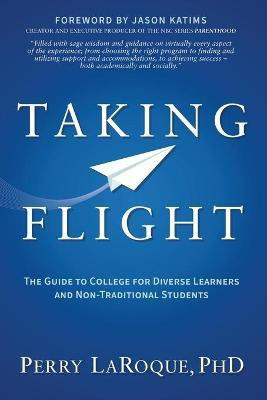 Taking Flight(English, Paperback, LaRoque Perry PhD)