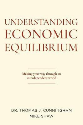 Understanding Economic Equilibrium(English, Paperback, Shaw Mike)