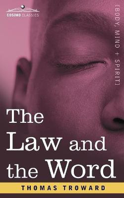 The Law and the Word(English, Paperback, Troward Thomas Judge)