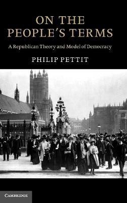 On the People's Terms(English, Hardcover, Pettit Philip)