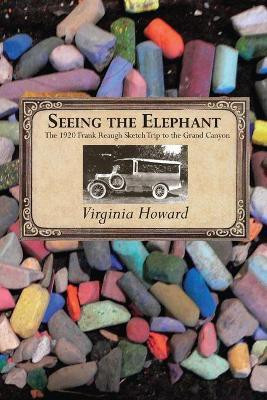 Seeing the Elephant(English, Paperback, Howard Virginia)