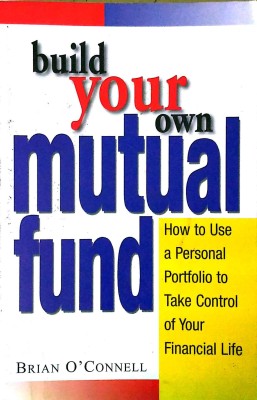 Build Your Own Mutual Fund(English, Paperback, O'Connell Brian)