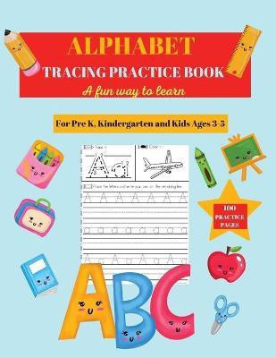 Alphabet Practice Tracing Book(English, Paperback, Clarke Andrea D)