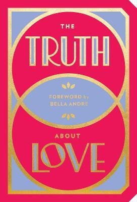 The Truth About Love(English, Paperback, Abrams Noterie)