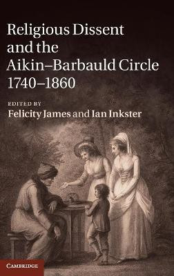 Religious Dissent and the Aikin-Barbauld Circle, 1740-1860(English, Hardcover, unknown)