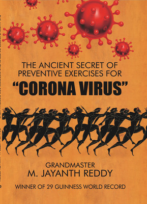 The Ancient Secret of Preventive Exercises for Corana Virus(Paperback, M.Jayanth Reddy)