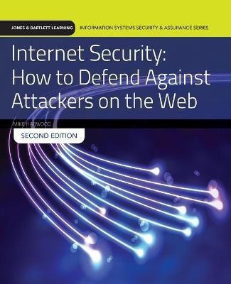 Internet Security: How to Defend Against Attackers on the Web(English, Paperback, Harwood Mike)