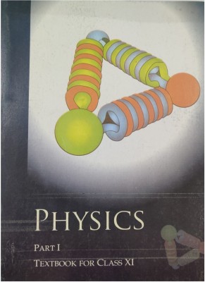 Physics Textbook Part - 1 For Class - 11(Paperback, NCERT EXPERT)