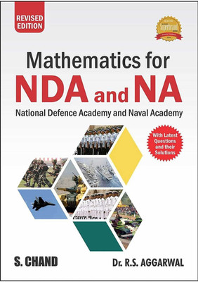S. Chand Mathematics For National Defence Academy (Nda) & Naval Academy By R.S. Aggarwal (Revised Edition) In English(Paperback, Dr. R. S. Aggarwal)