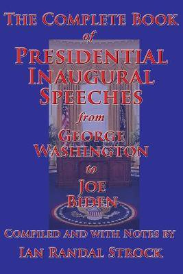 The Complete Book of Presidential Inaugural Speeches(English, Paperback, Washington George)