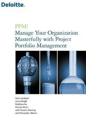 PPM! Manage Your Organization Masterfully with Project Portfolio Management(English, Paperback, Garibaldi Chris)