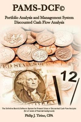 PAMS-DCF (c) Portfolio Analysis & Management System-Discounted Cash Flow Analysis(English, Paperback, Cpa Philip J)