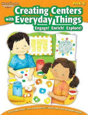Creating Centers with Everyday Things Reproducible Grades Pre K-K(English, Paperback, Jordan)