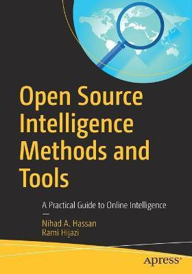 Open Source Intelligence Methods and Tools(English, Paperback, Hassan Nihad A.)