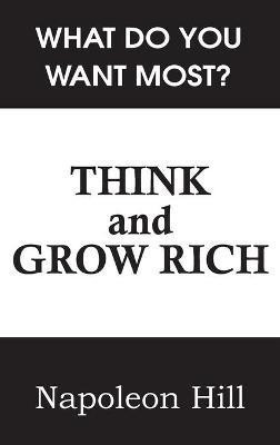 Think and Grow Rich  - Magic Formula for Success, Wealth and Wisdom(English, Hardcover, Hill Napoleon)