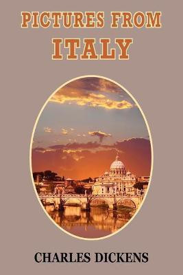 Pictures from Italy(English, Paperback, Dickens Charles)