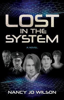 Lost in the System(English, Paperback, Wilson Nancy Jo)