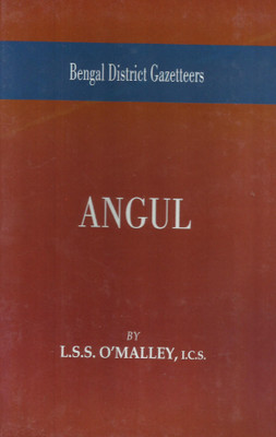 Angul (Bengal District Gazetteers)(English, Hardcover, L S S O'MALLEY)