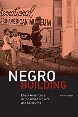 Negro Building(English, Paperback, Wilson Mabel O.)