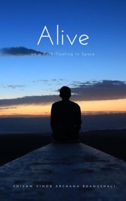 Alive(Paperback, Shivam Bhanushali)