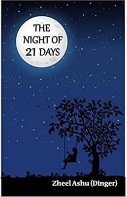The Night of 21 Days(Paperback, Zheel Ashu (Dinger))