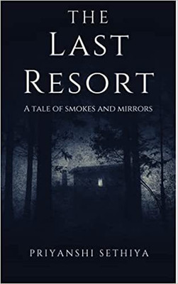 The Last Resort(Paperback, Priyanshi Sethiya)