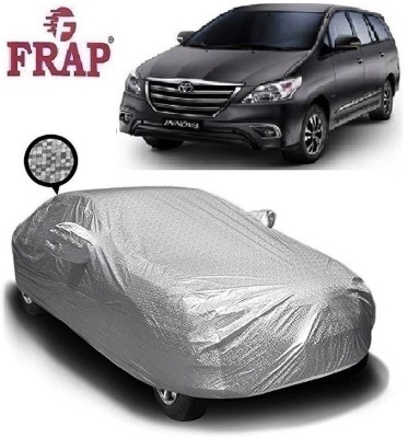Frap Car Cover For Toyota Innova (With Mirror Pockets)(Silver, For 2004, 2005, 2006, 2007, 2008, 2009, 2010, 2011, 2012, 2013, 2014, 2015, 2016 Models)