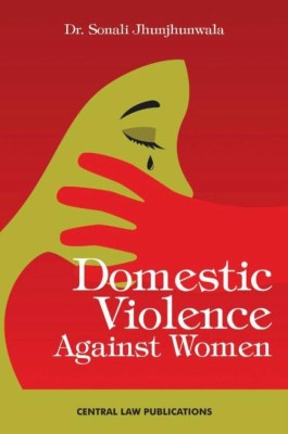 Domestic Violence Against Women(paper pack, sonali jhunjhunwala)