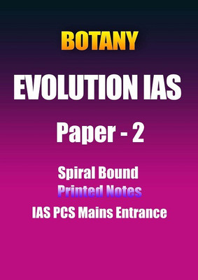 Paper-2 Botany-Optional Printed Notes By Evolution For IAS Mains(Paperback, Faculty of Evolution)