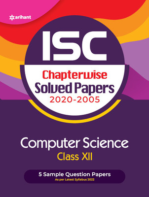 ISC Chapterwise Solved Papers Computer Science Class 12 for 2022 Exam Seventh Edition(English, Paperback, unknown)