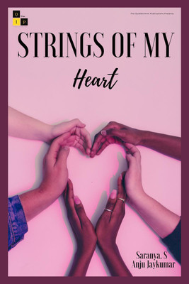 Strings of my Heart(English, Paperback, Saranya. S, amp, Anju Jayakumar)