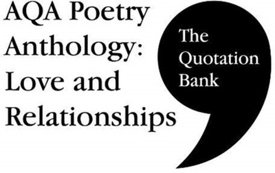 The Quotation Bank: AQA Poetry Anthology - Love and Relationships GCSE Revision and Study Guide for English Literature 9-1(English, Paperback, The Quotation Bank)