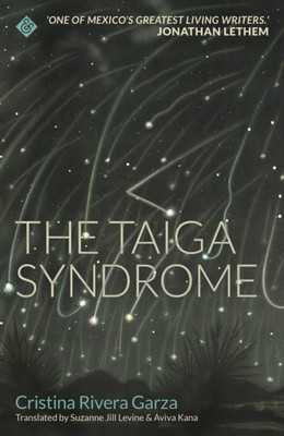 The Taiga Syndrome(English, Paperback, Rivera Garza Cristina)