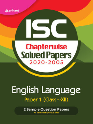 ISC Chapterwise Solved Papers English Language Paper 1 Class 12 for 2022 Exam Seventh Edition(English, Paperback, unknown)